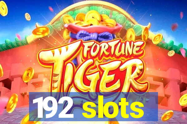192 slots